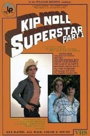 Kip Noll — Superstar: Part 1 (1982)