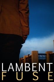 Lambent Fuse series tv