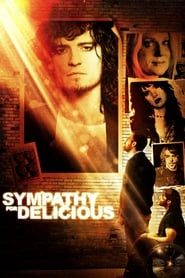 Sympathy for Delicious 2010 streaming