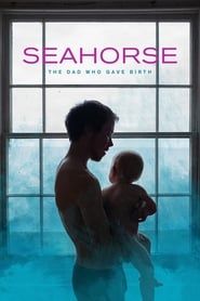 Seahorse: The Dad Who Gave Birth series tv