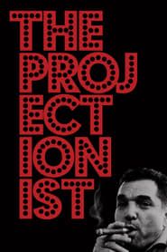 The Projectionist 2019 streaming