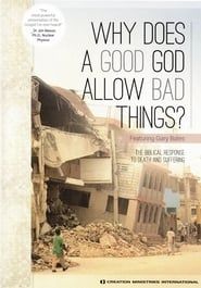 Why Does A Good God Allow Bad Things? series tv