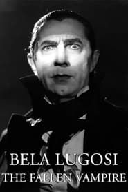 Image Bela Lugosi: The Fallen Vampire