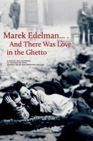 Image Marek Edelman… And There Was Love in the Ghetto