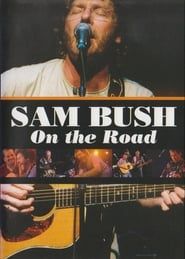 Sam Bush ‎– On The Road series tv