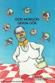God morgon, Gerda Gök (1988)