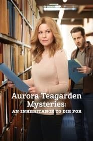 Aurora Teagarden Mysteries: An Inheritance to Die For series tv