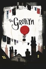 The Grotlyn (2005)
