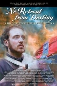 No Retreat from Destiny: The Battle That Rescued Washington series tv
