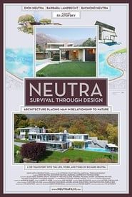 watch Neutra: Survival Through Design