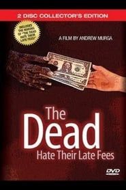 Image The Dead Hate Their Late Fees 2005