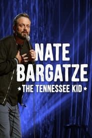 Nate Bargatze: The Tennessee Kid series tv