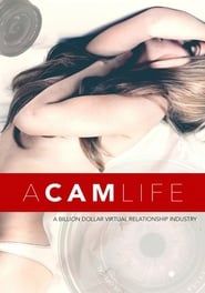 A Cam Life series tv