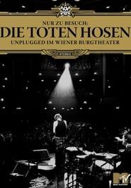 Die Toten Hosen - Nur zu Besuch 2006 streaming