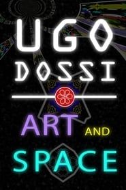 Ugo Dossi - Art and Space series tv
