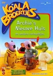 Koala Broertjes 2 - Archie's Nieuwe huis series tv