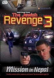 The Jewish Revenge 3 - Mission In Nepal series tv