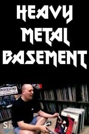 Heavy Metal Basement 2001 streaming