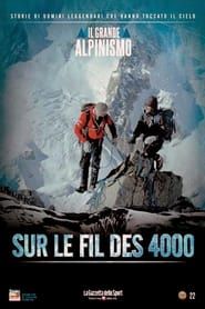 Sur Le Fil Des 4000 series tv