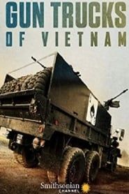 Image Les Gun Trucks, les oubliés de la guerre du Vietnam