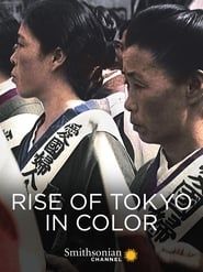 Rise of Tokyo in Color series tv