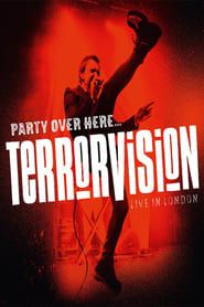 Terrorvision - Party over Here...Live in London series tv