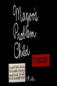 Magoo's Problem Child series tv