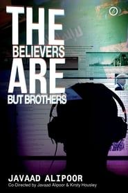 The Believers Are But Brothers series tv