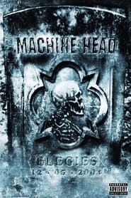 Machine Head: Elegies series tv
