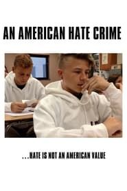 An American Hate Crime series tv
