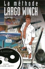 La méthode Largo Winch series tv