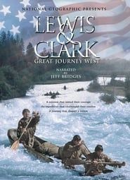 Lewis & Clark: Great Journey West series tv
