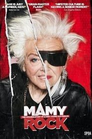 Image Mamy Rock: The Amazing Story of a Very Young Old Person 2017
