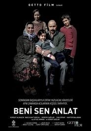 Beni Sen Anlat (2014)