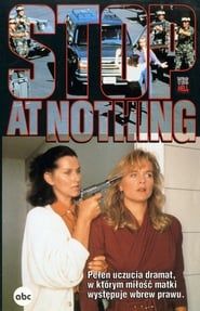 Stop at Nothing (1991)