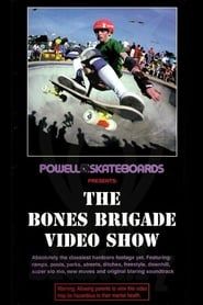 Powell Peralta: The Bones Brigade Video Show series tv