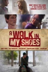 A Walk in My Shoes 2010 streaming