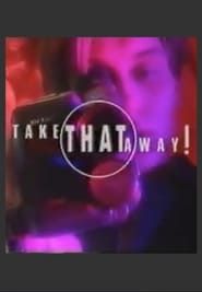 Take That Away! (1993)