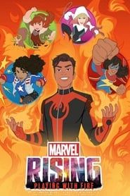 Marvel Rising: Playing with Fire series tv
