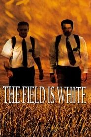 The Field Is White series tv