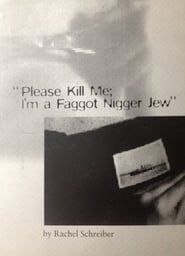Please Kill Me, I'm a Faggot Nigger Jew (1996)