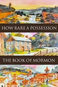 How Rare a Possession: The Book of Mormon series tv