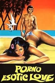 Porno Esotic Love 1980 streaming