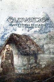 Image Eluveitie - The Making of Everything Remains As It Never Was