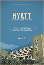 Affiche de Hyatt: Mga Kuwento, Lihim at Katotohanan