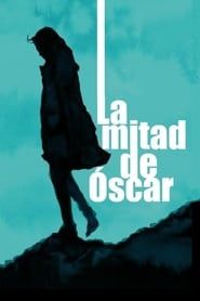 Half of Oscar (2010)