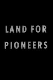 Land for Pioneers (1944)