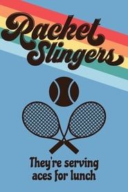 Racket Slingers 2018 streaming