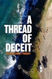 A Thread of Deceit: The Hart Family Tragedy series tv