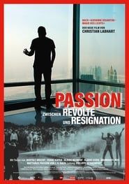 Passion - Between Revolt and Resignation series tv